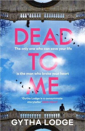 Dead to Me - Gytha Lodgeová