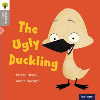 Oxford Reading Tree Traditional Tales: LEvel 1: The Ugly Duckling - Nikki Gamble, Teresa Heapy