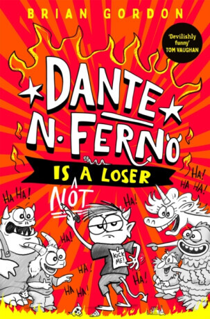 Dante N. Ferno is NOT a Loser - Brian Gordon