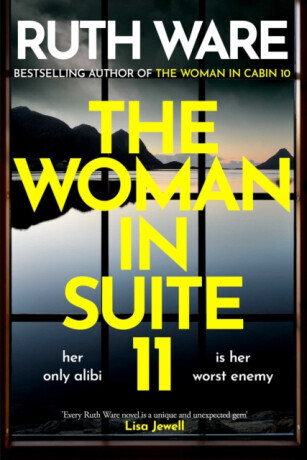 The Woman in Suite 11 - Ruth Ware