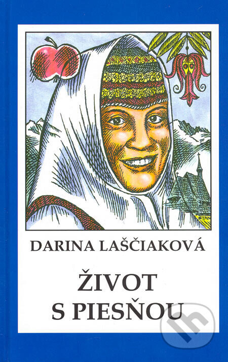 Život s piesňou - Darina Laščiaková
