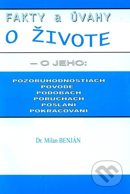 Fakty a úvahy o živote - Milan Benjan