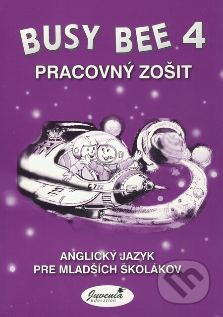 Busy Bee 4: Pracovný zošit - Juvenia Education Studio
