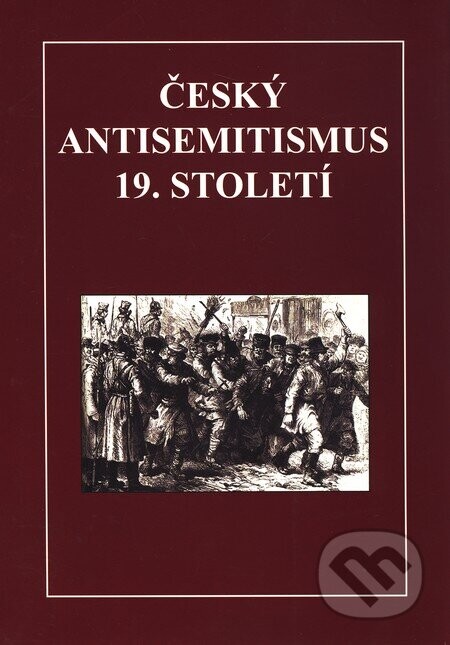 Český antisemitismus 19. století - Nenadalová Hedvika