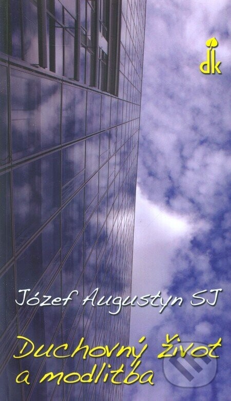 Duchovný život a modlitba - Józef Augustyn
