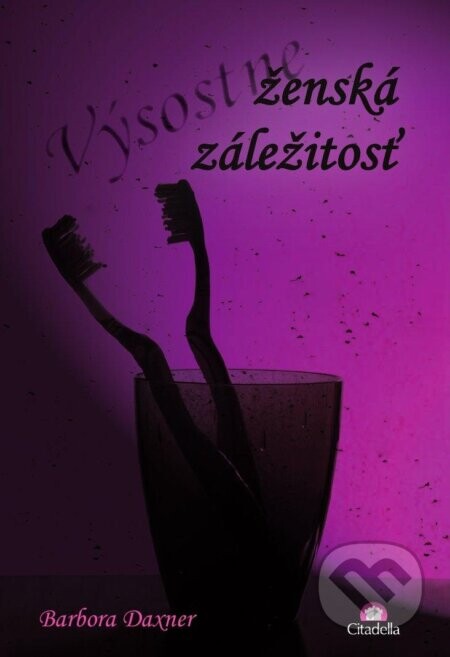 Výsostne ženská záležitost - Barbora Daxner