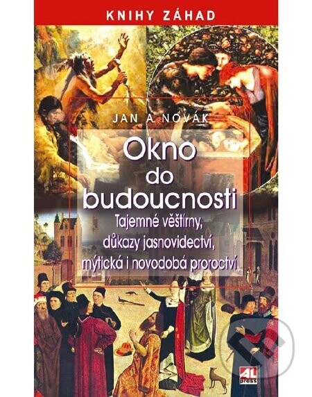 Okno do budoucnosti - Jan A. Novák