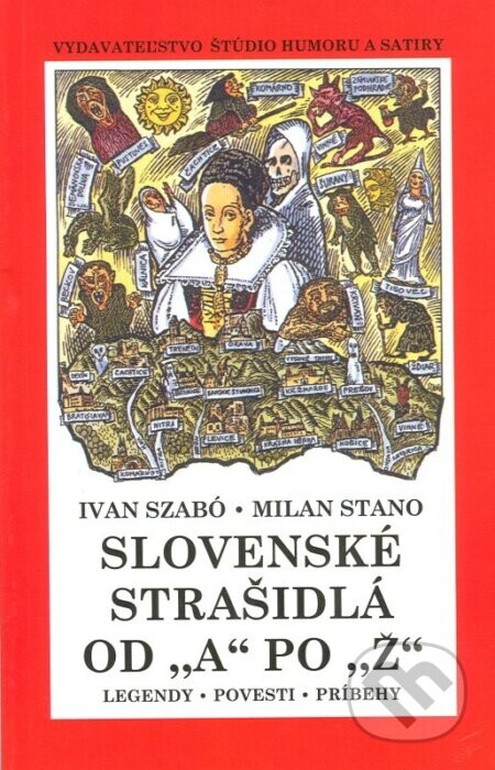 Slovenské strašidlá od A po Ž - Ivan Szabó