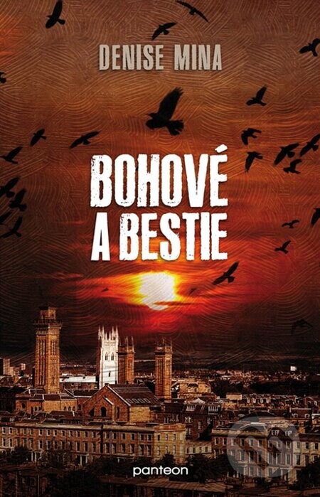 Bohové a bestie - Denise Mina