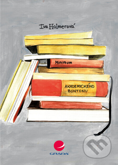 Minimum akademického bontonu - Iva Holmerová