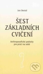 Šest základních cvičení - Jan Dostal