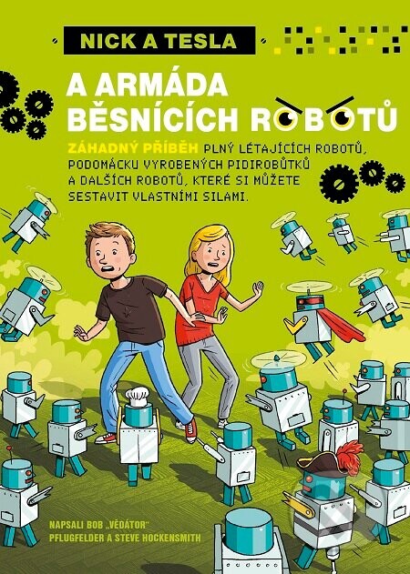 Nick a Tesla a armáda běsnících robotů - Bob Pflugfelder, Steve Hockensmith