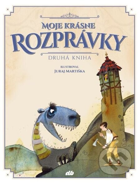 Moje krásne rozprávky (Druhá kniha) - Juraj Martiška (ilustrácie)