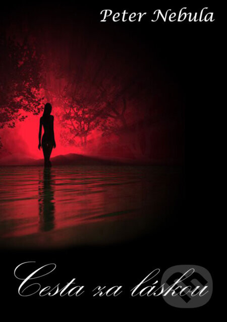 Cesta za láskou - Peter Nebula