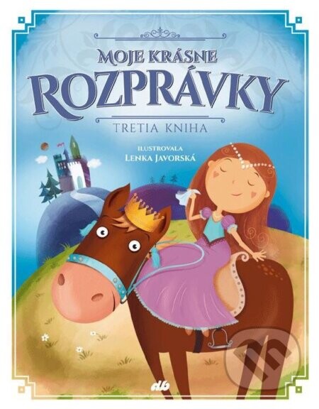 Moje krásne rozprávky (Tretia kniha) - Lenka Javorská (ilustrátor)
