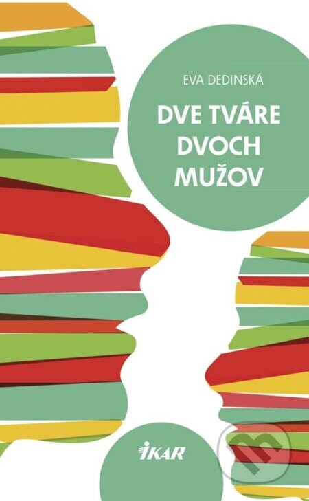 Dve tváre dvoch mužov - Eva Dedinská