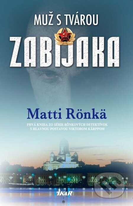 Muž s tvárou zabijaka - Matti Rönkä