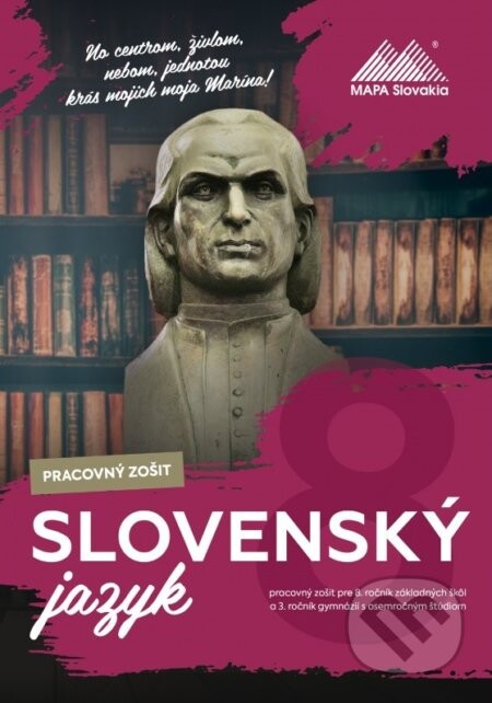 Slovenský jazyk pre 8. ročník základných škôl a 3. ročník gymnázií s osemročným štúdiom - Bernadeta Véghová