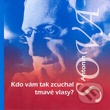 Kdo vám tak zcuchal tmavé vlasy? - Antonín Sova