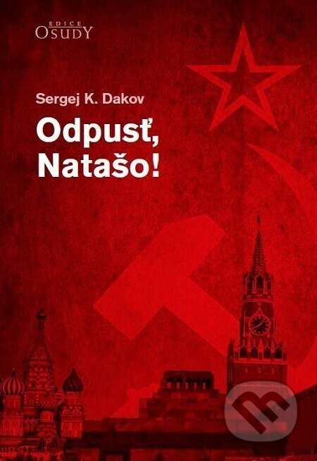 Odpusť, Natašo! - Sergej K. Dakov