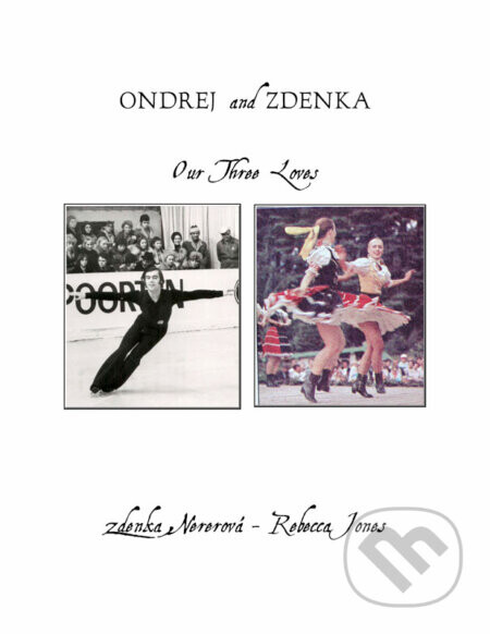 Ondrej and Zdenka - Zdenka Nererová, Rebecca Jones