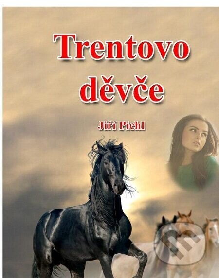 Trentovo děvče - Jiří Pichl