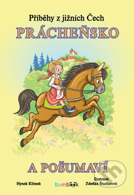 Příběhy z jižních Čech - Prácheňsko a Pošumaví - Hynek Klimek, Zdeňka Študlarová (ilustrátor)