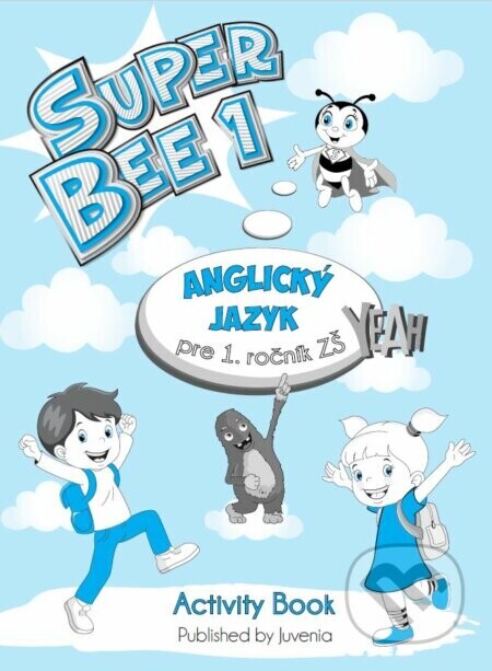 Super Bee 1 Pracovný zošit - Juvenia Education Studio
