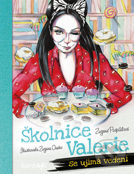Školnice Valerie se ujímá vedení - Zuzana Pospíšilová, Zuzana Osako