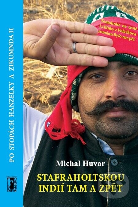 Safraholtskou Indií tam a zpět - Michal Huvar