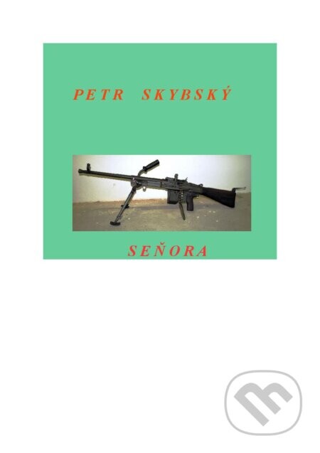 Seňora - Petr Skybský