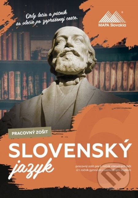 Slovenský jazyk pre 6. ročník základných škôl a 1. ročník gymnázií s osemročným štúdiom - Bernadeta Véghová