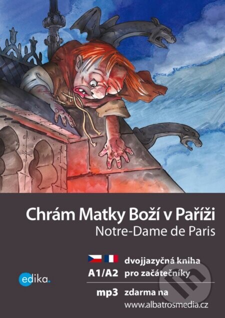 Chrám Matky Boží v Paříži / Notre-Dame de Paris - Edika