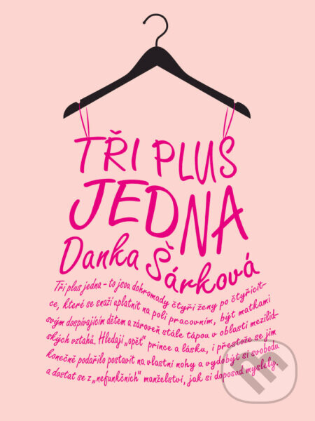 Tři plus jedna - Danka Šárková