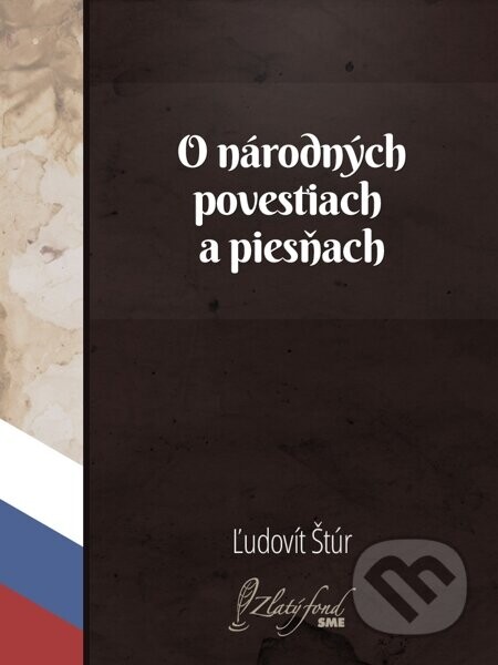 O národných povestiach a piesňach - Ľudovít Štúr