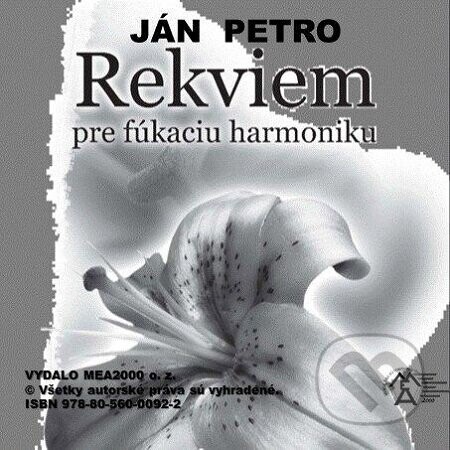 Rekviem pre fúkaciu harmoniku - Ján Petro