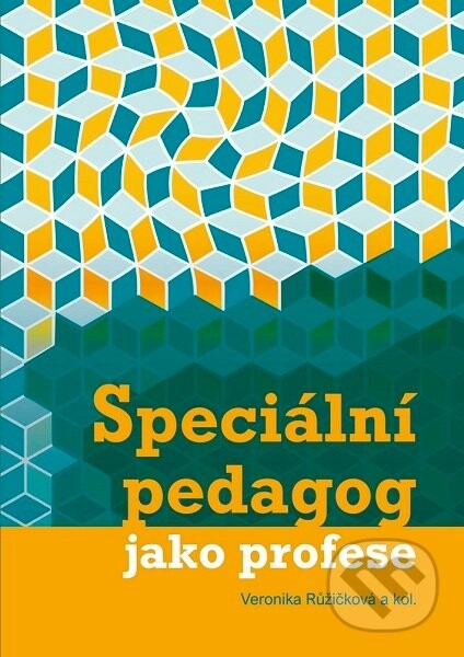 Speciální pedagog jako profese - Veronika Růžičková