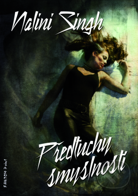 Předtuchy smyslnosti - Nalini Singh