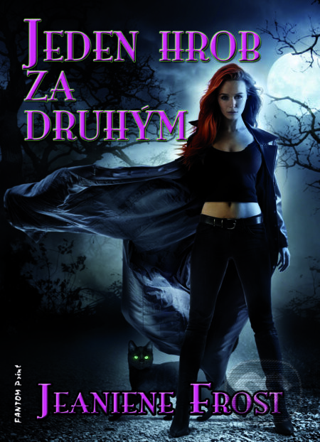 Jeden hrob za druhým - Jeaniene Frost