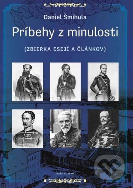 Príbehy z minulosti - Daniel Šmihula