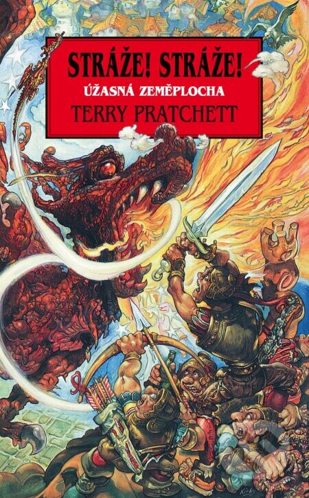Úžasná Zeměplocha - Stráže! Stráže! - Terry Pratchett