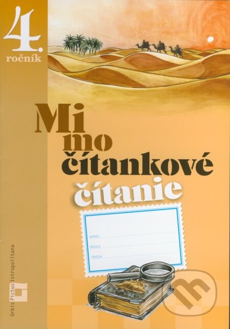 Mimočítankové čítanie pre 4. ročník základných škôl - Alena Kurtulíková, Dana Kovárová