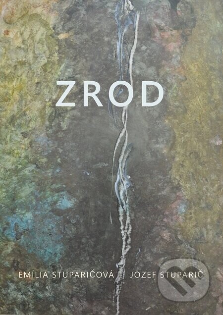 Zrod - Jozef Stuparič, Emília Stuparičová