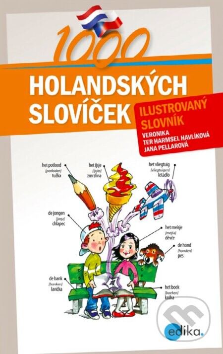 1000 holandských slovíček - Veronika terHarmsel Havlíková, Jana Pellarová, Aleš Čuma (ilustrácie)