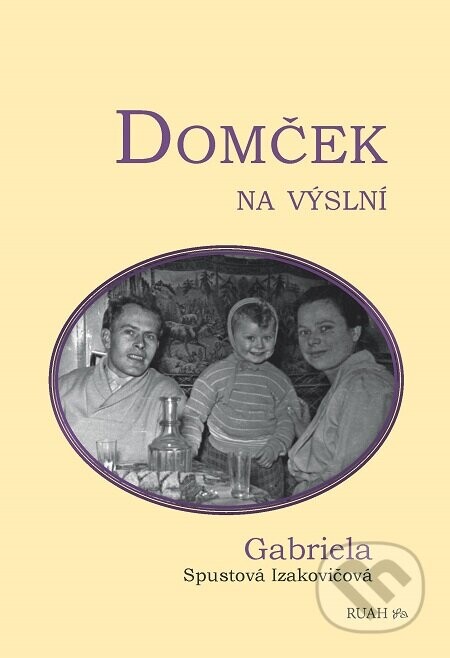 Domček na výslní - Gabriela Spustová Izakovičová