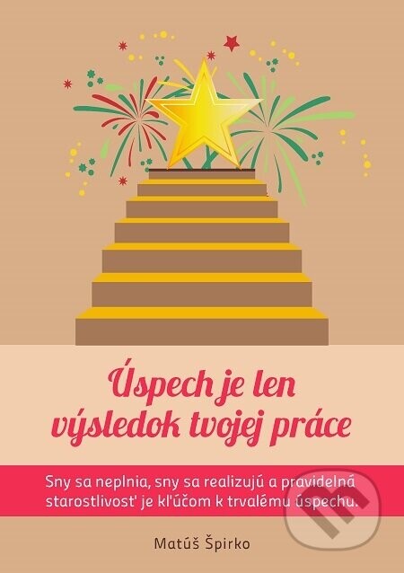 Úspech je len výsledok tvojej práce - Matúš Špirko