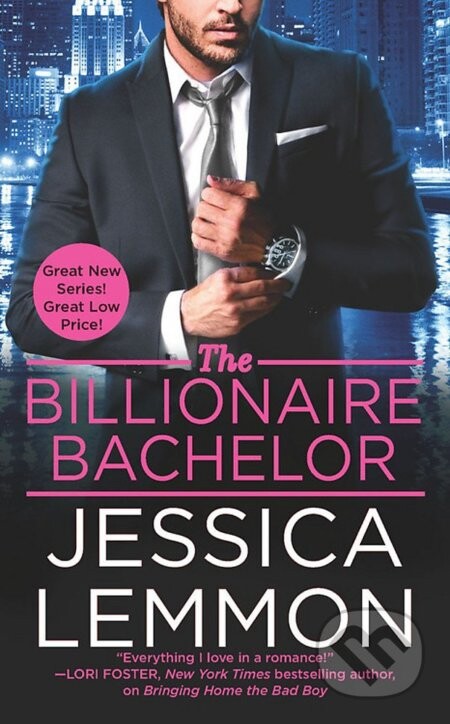 The Billionaire Bachelor - Jessica Lemmon