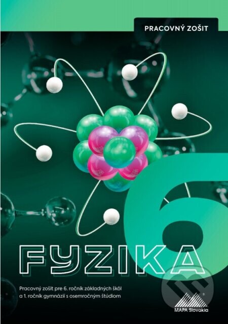 Fyzika 6 - Pracovný zošit - Milada Maťašovská