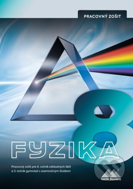 Fyzika 8 - Pracovný zošit - Monika Moťovská, Peter Kelecsényi