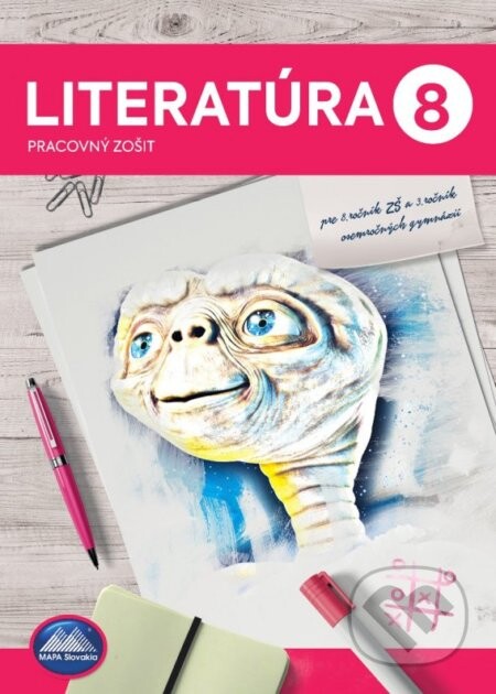 Literatúra 8 - Pracovný zošit - Adriana Hlavinková